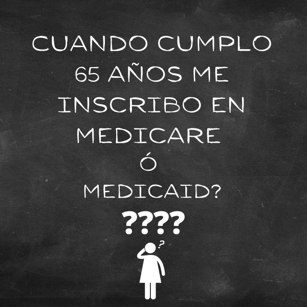 me inscribo en medicare ó medicaid