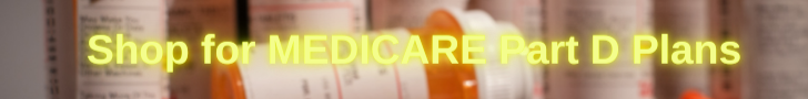 Shop MEDICARE Part D Plans